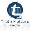 undefined Truth Matters Radio