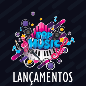 LANÇAMENTOS POP 