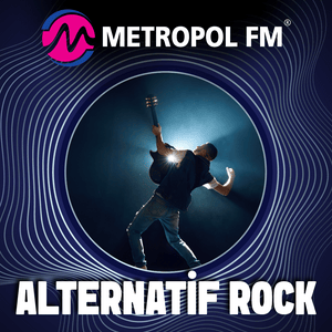 Metropol FM Alternatif & Rock