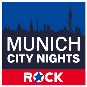 Höre ROCK ANTENNE - Munich City Nights in der App.