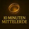 undefined 10 Minuten Mittelerde - Der Herr der Ringe Podcast