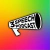 undefined 3 Speech Podcast