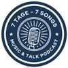 undefined 7 Tage - 7 Songs / Ein Music &amp; Talk Podcast
