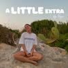 undefined A Little Extra