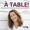 undefined À table! - Der Frankreich-Podcast