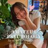 undefined Amateur Psychology - Tay mơ học đời bằng Tâm lý học