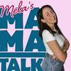 undefined Mela‘s MamaTalk