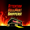 undefined Attention HellMart Shoppers!