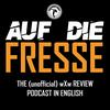 undefined Auf Die Fresse - the unofficial wXw review podcast
