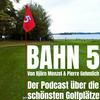 undefined BAHN 5 - Der Podcast über die schönsten Golfplätze