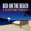 undefined Bed on the Beach | Travel Stories for Sleep and Relaxation