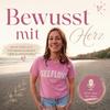 undefined Bewusst mit Herz