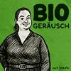 undefined Biogeräusch - der Biorausch Podcast