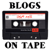 undefined Blogs on Tape