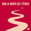 undefined Sur la route de l'étoile | Bouillantes | Le podcast