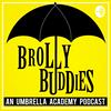 undefined Brolly Buddies: An Umbrella Academy Podcast