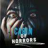 undefined Cabin of Horrors