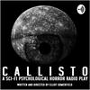 undefined CALLISTO - A Sci-Fi Psychological Horror Radio Play