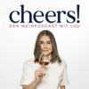 undefined Cheers! Der Weinpodcast mit Lou