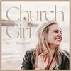 undefined Church Girl