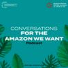 undefined Conversations for The Amazon We Want