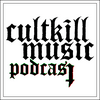 undefined Cultkill Music Podcast
