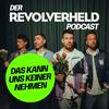 undefined Das kann uns keiner nehmen - Der Revolverheld Podcast