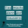 undefined Das macht dann der Hausarzt