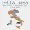 undefined Della Rosa - Der Italienreiseführer zum Hören