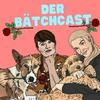 undefined Der Bätchcast