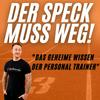 undefined Der Speck muss weg! - Das geheime Wissen der Personal Trainer