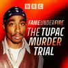 undefined Fame Under Fire: The Tupac Murder Trial