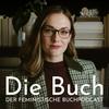 undefined Die Buch. Der feministische Buchpodcast