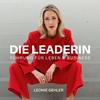 undefined Die Leaderin - Direkt umsetzbare Strategien zum Thema Führung im Leben und im Business