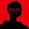 undefined Dos: After You