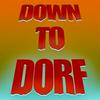 undefined DOWN TO DORF