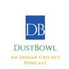 undefined Dustbowl - An Indian Cricket Podcast