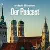 undefined einfach München – der Podcast