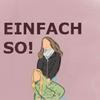 undefined EINFACH SO!