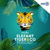 undefined Elefant, Tiger & Co. - Der Podcast