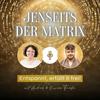 undefined Jenseits der Matrix - Entspannt, erfüllt &amp; frei!