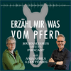 undefined Erzähl mir was vom Pferd – Journalismus meets Podcast