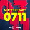 undefined Mutterstadt 0711 - HipHop-Hauptstadt Stuttgart!?!