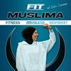 undefined Fit Muslima - Fitness inspiriert durch Glaube &amp; Stärke