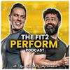 undefined The Fit2 Perform Podcast
