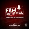 undefined FKM Artist Feat. Podcast - Eine Reise in die Welt der Kreativen
