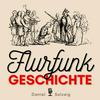undefined Flurfunk Geschichte
