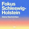 undefined Fokus Schleswig-Holstein – täglich in 5 Minuten informiert