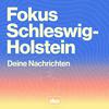 undefined Fokus Schleswig-Holstein – täglich in 5 Minuten informiert