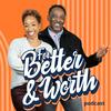 undefined For Better and Worth